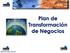 Plan de Transformación de Negocios. www.timogo.com.mx