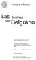 Belgrano. Las tesinas UNIVERSIDAD DE BELGRANO. Departamento de Investigación Fecha defensa de tesina 2 de septiembre de 2004