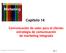 Capítulo 14. Comunicación de valor para el cliente: estrategia de comunicación de marketing integrada 14-1. Copyright 2012 Pearson Educación