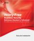 Worry-FreeTM. Business Security Ediciones Standard y Advanced #1 en detener amenazas antes de que lleguen a su empresa. Guía de instalación