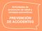 PREVENCIÓN DE ACCIDENTES