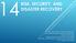 RISK, SECURITY, AND DISASTER RECOVERY