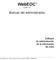 WebEOC Versión 7.0. Manual del administrador. Software de administración de la información de crisis
