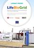 Biogas injection into natural gas grid and use as vehicle fuel by upgrading it with a novel CO 2 capture and storage technology.