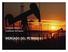 Elizabeth Manzur Estefanía Yermanos MERCADO DEL PETROLEO