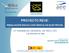 PROYECTO REVE: REGULACIÓN EÓLICA CON VEHICULOS ELECTRICOS. IVª ASAMBLEA GENERAL DE REOLTEC. 3 de diciembre de 2009