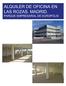 ALQUILER DE OFICINA EN LAS ROZAS. MADRID ALQUILER DE OFICINA EN LAS ROZAS. MADRID. PARQUE EMPRESARIAL DE EUROPÓLIS
