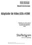 USB2HDMI Manual de Instrucciones. Adaptador de Vídeo USB a HDMI. Adaptador de vídeo externo con audio para múltiples monitores de USB 2.