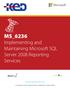 MS_6236 Implementing and Maintaining Microsoft SQL Server 2008 Reporting Services