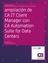 ampliación de CA IT Client Manager con CA Automation Suite for Data Centers