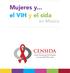 Mujeres y... el VIH y el sida en México