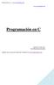 Programación en C. Apuntes creados por: José María Bea González. Algunos de los ejercicios han sido extraídos de www.elrincondec.