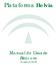 Plataforma Helvia. Manual de Usuario Bitácora. Versión 6.08.05