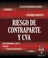 Temario: 1. Riesgo de Crédito 2. Derivados crediticios 3. Riesgo de contraparte
