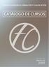 ESCUELA SUPERIOR DE FORMACIÓN Y CUALIFICACIÓN CATÁLOGO DE CURSOS. www.esfocc.com info@esfocc.com 922.100.008 822.199.922