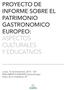PROYECTO DE INFORME SOBRE EL PATRIMONIO GASTRONOMICO EUROPEO: ASPECTOS CULTURALES Y EDUCATIVOS