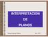 INTERPRETACION DE PLANOS