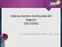 Sistema Gestión Continuidad del Negocio (ISO 22301) Luis Gustavo Rojas, MBA, CPA, CISA