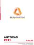 AUTOCAD 2011. www.arquimentor.com - info@arquimentor.com (511) 250-9128 - (511) 992769857