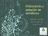 Polinización y aislación de semilleros. Ra f a e l V i d a l B i o l o g ía d e S e mi l l a s