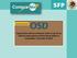 Capacitación técnica a licitantes sobre el uso de las Ofertas Subsecuentes de Descuentos (OSD) en CompraNet, 18 de julio de 2012
