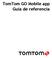 TomTom GO Mobile app Guía de referencia