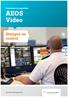 Soluciones de seguridad. AEOS Video. Siempre en control. Security Management