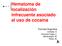 Hematoma de localización infrecuente asociado al uso de cocaína. Toximed Argentina Cortese, S. Ferreirós Gago, L. Montenegro, M. Risso, M.