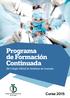 Programa de Formación Continuada. del Colegio Oficial de Dentistas de Granada. Colegio Oficial de Dentistas de Granada