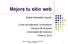 Mejora tu sitio web. Rafael Sebastián Aguilar. Curso de extensión universitaria Campus de Burjasot Universidad de Valencia Febrero 2014