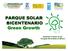 PARQUE SOLAR BICENTENARIO Green Growth. Subiendo el switch de las Energías Renovables en México