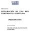 INTEGRACIÓN DE UNA RED CORPORATIVA UNIFICADA PRESUPUESTO