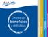 Conoce tus. beneficios y disfrútalos