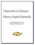 Universidad de Guadalajara Manual de Reparación de Sistemas Primera y Segunda Generación CHEVROLET. INDICE: Introducción:...3. Ernesto Flores Llamas 2