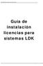 Guía de instalación licencias para sistemas LDK