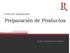 Preparación de Productos