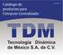 Catálogo de. www.tdm.mx. productos para Cómputo Centralizado