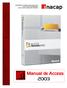Unidad 1. Elementos básicos de Access2003 Unidad 2. Crear, abrir y cerrar una Base de Datos Unidad 3. Crear tablas de datos