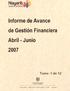 INFORME DE AVANCE DE GESTIÓN FINANCIERA ABRIL - JUNIO DE 2007