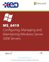 MS_6419 Configuring, Managing and Maintaining Windows Server 2008 Servers