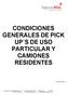 CONDICIONES GENERALES DE PICK UP S DE USO PARTICULAR Y CAMIONES RESIDENTES