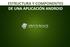 ESTRUCTURA Y COMPONENTES DE UNA APLICACIÓN ANDROID