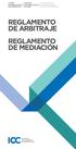 REGLAMENTO DE ARBITRAJE REGLAMENTO DE MEDIACIÓN