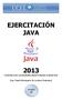 EJERCITACIÓN JAVA CÁTEDRA DE LENGUAJES ORIENTADOS A OBJETOS. Ing. Mario Bressano & Luciano Diamand ENVÍO 06