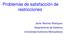 Problemas de satisfacción de restricciones. Javier Ramírez Rodríguez Departamento de Sistemas Universidad Autónoma Metropolitana