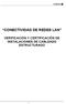 CONECTIVIDAD DE REDES LAN VERIFICACIÓN Y CERTIFICACIÓN DE INSTALACIONES DE CABLEADO ESTRUCTURADO