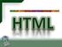 QUE ES HTML? Las siglas HTML se refieren a: