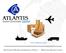 www.atlantiscorp.cl International Transport & Insurance Project / Mudanzas Internacionales
