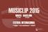 MUSICLIP 2015 FESTIVAL INTERNACIONAL BOGOTÁ - BARCELONA VIDEOCLIP MÚSICA ARTES AUDIOVISUALES 22 DE ENERO 29 DE ENERO DE LA Y EL LAS