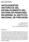 ANTECEDENTES HISTÓRICOS DEL ESTABLECIMIENTO DEL SISTEMA DE PENSIONES EN ESPAÑA: EL INSTITUTO NACIONAL DE PREVISIÓN